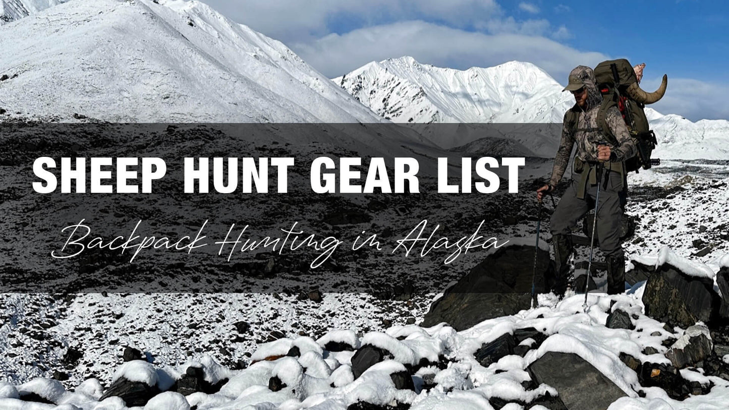 Sheep Hunting Gear List — Mark's Backpack Hunt for Dall Sheep in Alaska