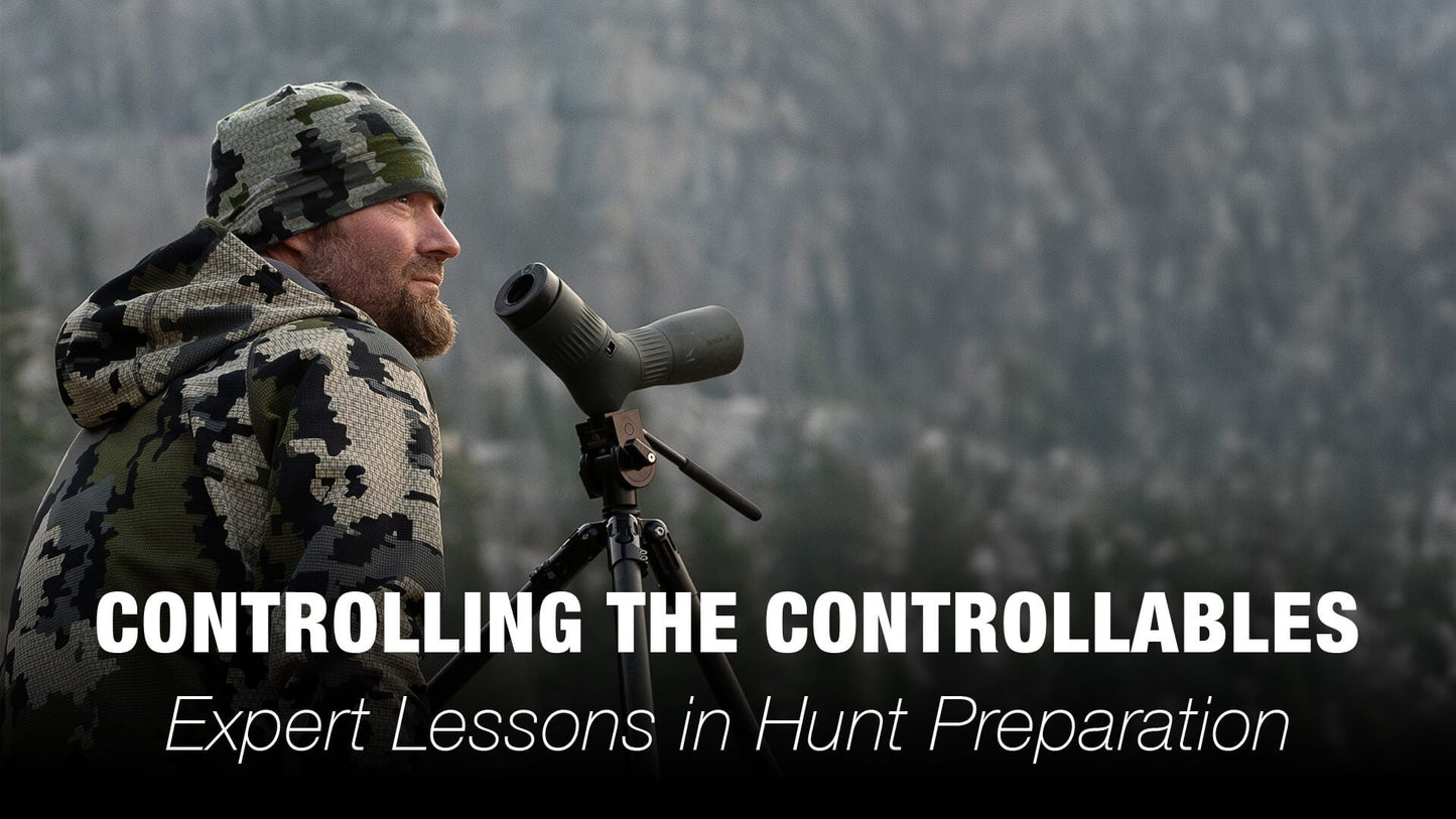 Controlling the Controllables: Expert Lessons in Hunt Preparation