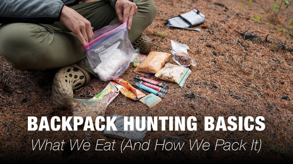 Backpack Hunting Basics — The Food We Eat (And How We Pack It)