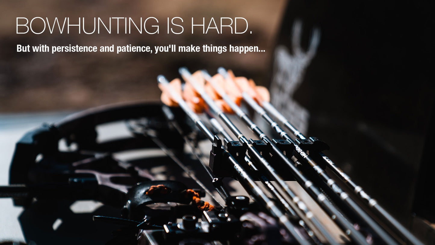 Bowhunting Is A Long, Hard Road. Embrace The Challenge.