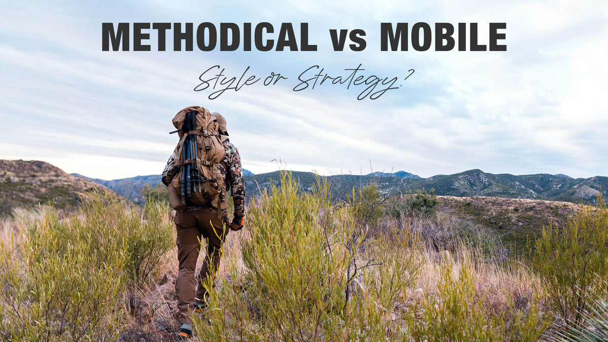 Methodical vs Mobile Hunting — Is It Style or Strategy? – Exo Mtn Gear
