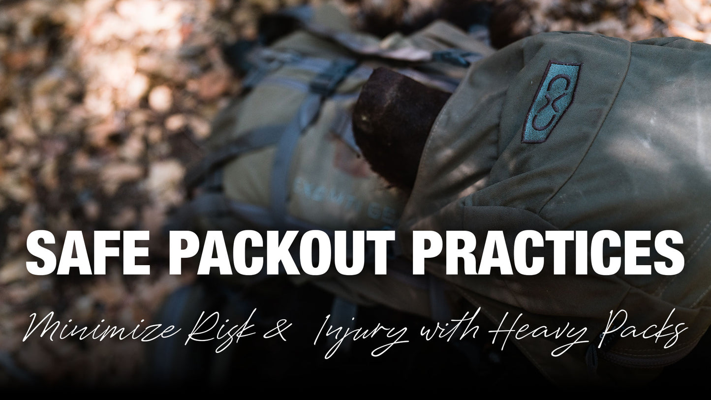 Safe Packout Practices — Minimize Risk & Injury with Heavy Packs
